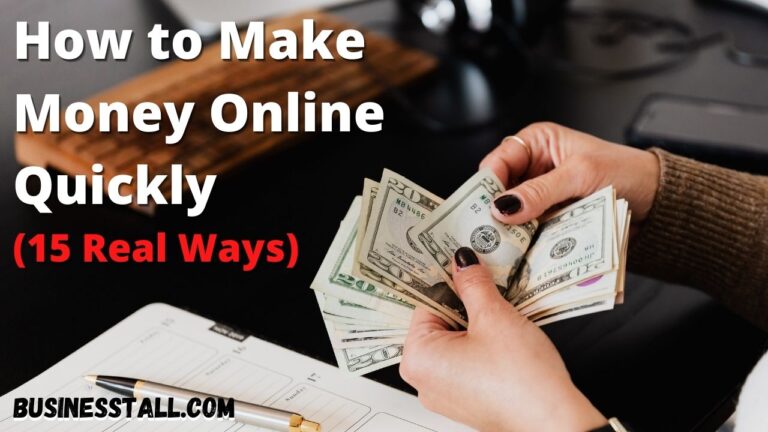 How to make money Online Quickly (15 Ways)