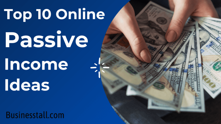 10 Best Online Passive Income Ideas